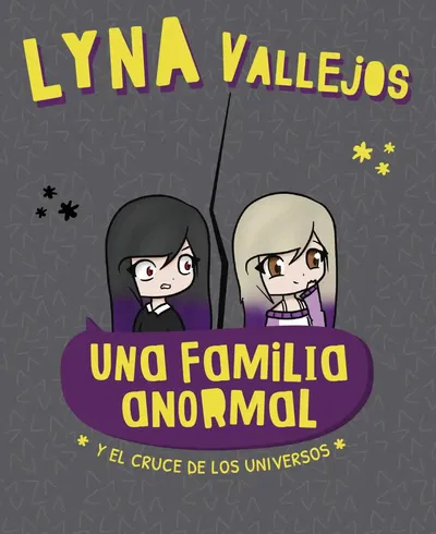 Una familia anormal. Y el cruce de los universos