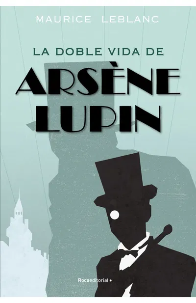 La Doble Vida De Arsene Lupin