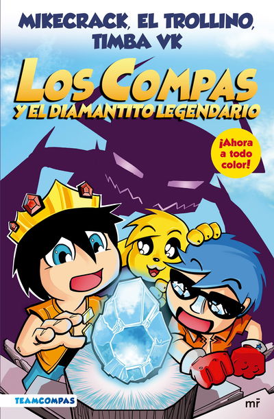 Los Compas Vol. 1 - Los Compas Y El Diamantito Legendario (A Color)