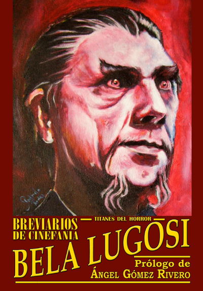 Breviarios de Cinefania #02 – Íconos del Horror - Bela Lugosi