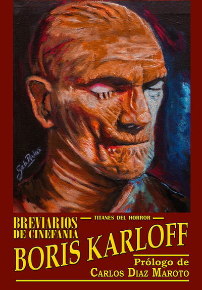 Breviarios de Cinefania #03 – Íconos del Horror - Boris Karloff
