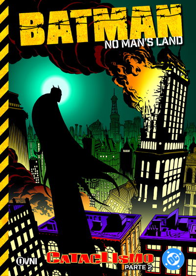 PREVENTA - Batman: No Man's Land Vol. 3 - Cataclismo (Parte 2)