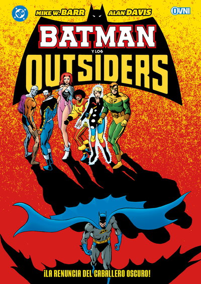 PREVENTA - Batman y los Outsiders Vol. 5: La Renuncia del Caballero Oscuro!