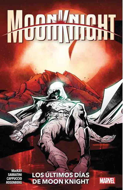 PREVENTA - Moon Knight 05 - Los últimos días de Moon Knight