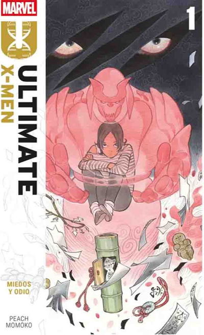 PREVENTA - Ultimate X-Men Vol. 1 - Miedo y Odio