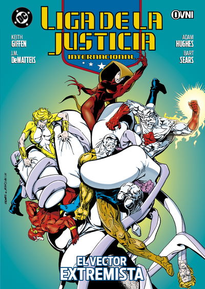 PREVENTA - Liga de la Justicia Internacional Vol. 6: El Vector Extremista