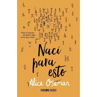 NACI PARA ESTO - ALICE OSEMAN