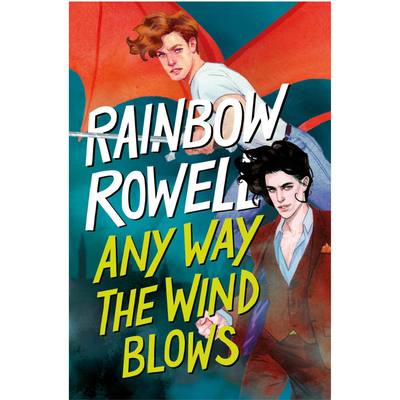 A DONDE EL VIENTO NOS LLEVE - SIMON SNOW 3 - RAINBOW ROWELL