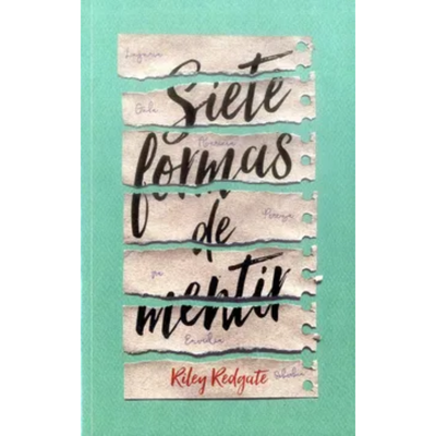 SIETE FORMAS DE MENTIR - RILEY REDGATE