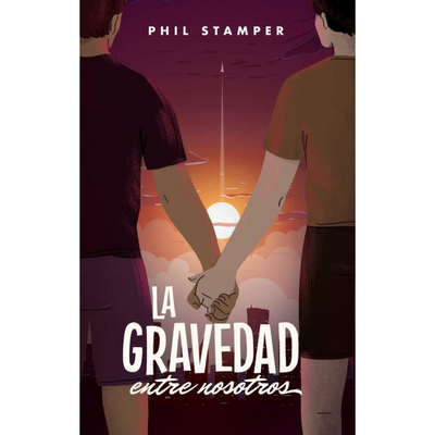 LA GRAVEDAD ENTRE NOSOTROS - PHIL STAMPER