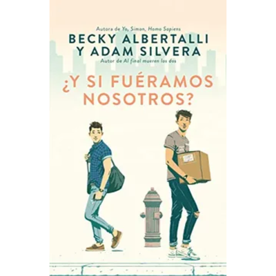 Y SI FUERAMOS NOSOTROS? - BECKY ALBERTALLI