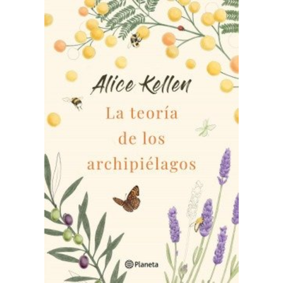 LA TEORIA DE LOS ARCHIPIELAGOS - ALICE KELLEN