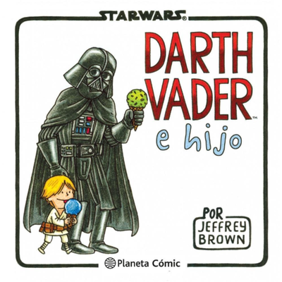 STAR WARS - DARTH VADER E HIJO - JEFFREY BROWN