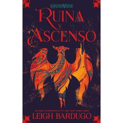 RUINA Y ASCENSO - SOMBRA Y HUESO 3 - LEIGH BARDUGO