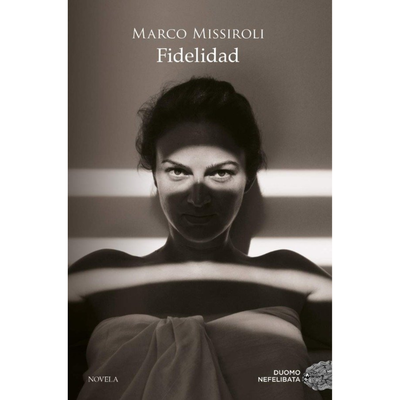 FIDELIDAD - MARCO MISSIROLI