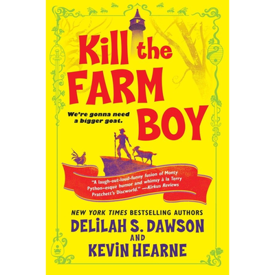 KILL THE FARM BOY - DAWSON - HEARNE