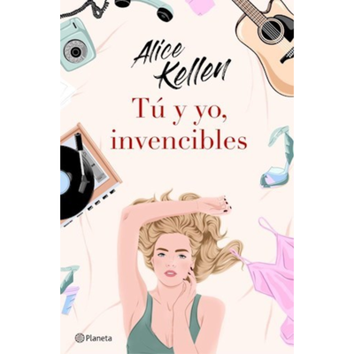 TU Y YO, INVENCIBLES - ALICE KELLEN