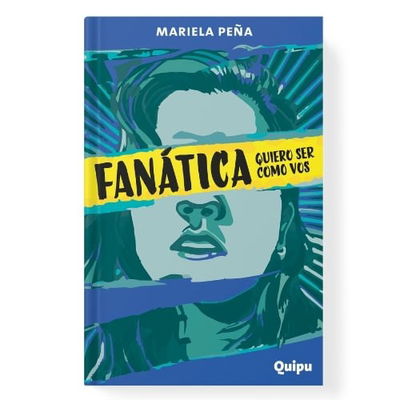 FANATICA - QUIERO SER COMO VOS - MARIELA PEÑA