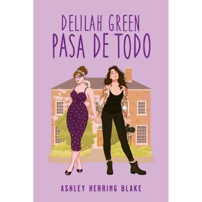 DELILAH GREEN PASA DE TODO - ASHLEY HERRING BLAKE