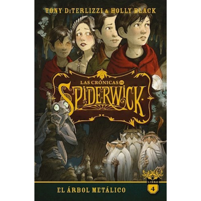 LAS CRONICAS DE SPIDERWICK 4 - HOLLY BLACK