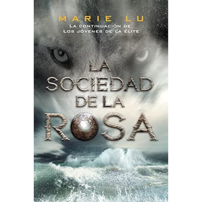 LA SOCIEDAD DE LA ROSA - MARIE LU