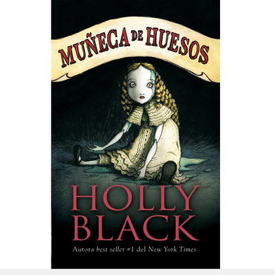 MUÑECA DE HUESOS - HOLLY BLACK