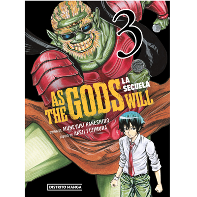 AS THE GODS WILL: LA SECUELA 03 - FUJIMURA - KANESHIRO