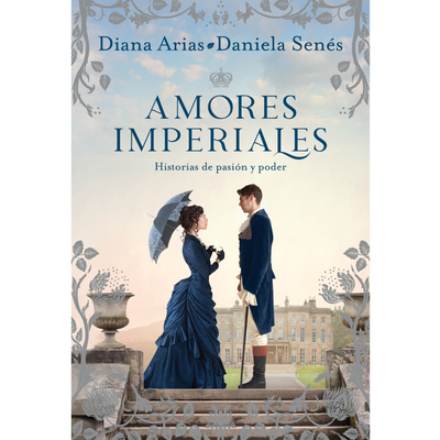 AMORES IMPERIALES - ARIAS - SENES