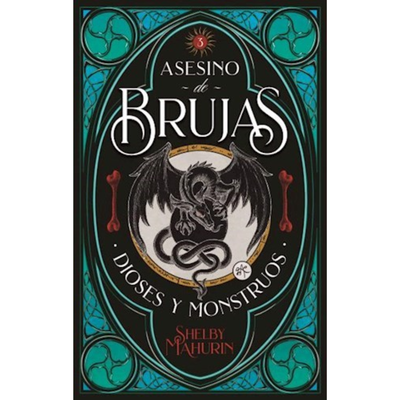 DIOSES Y MONSTRUOS - ASESINO DE BRUJAS 3 - SHELBY MAHURIN