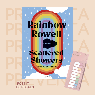 PREVENTA - SCATTERED SHOWERS - LLUVIAS DISPERSAS - RAINBOW ROWELL