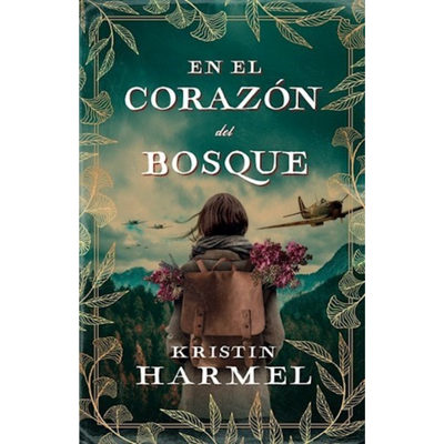 EN EL CORAZON DEL BOSQUE - KRISTIN HARMEL