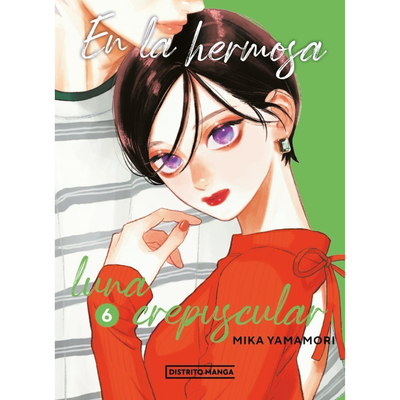 PREVENTA - EN LA HERMOSA LUNA CREPUSCULAR 06 - MIKA YAMAMORI