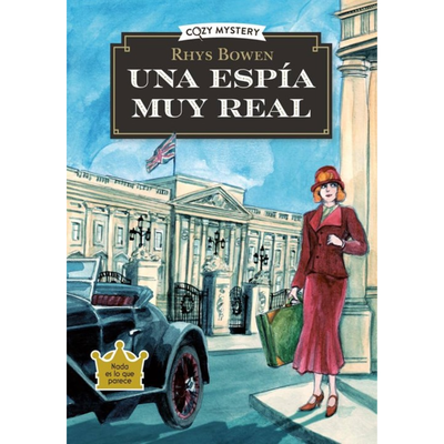 UNA ESPIA MUY REAL - COZY MYSTERY - RHYS BOWEN