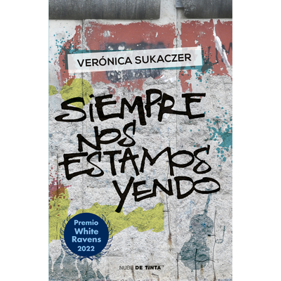 SIEMPRE NOS ESTAMOS YENDO - VERONICA SUKACZER