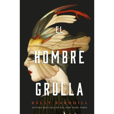 EL HOMBRE GRULLA - KELLY BARNHILL