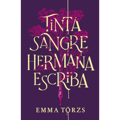 TINTA, SANGRE, HERMANA, ESCRIBA - EMMA TORZS
