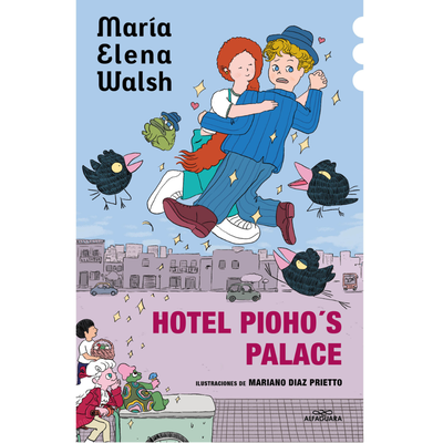 HOTEL PIOHO'S PLACE - MARIA ELENA WALSH
