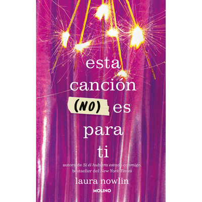 ESTA CANCION (NO) ES PARA TI - LAURA NOWLIN
