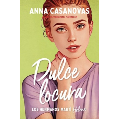 DULCE LOCURA - LOS HERMANOS MARTI 3 - ANNA CASANOVAS