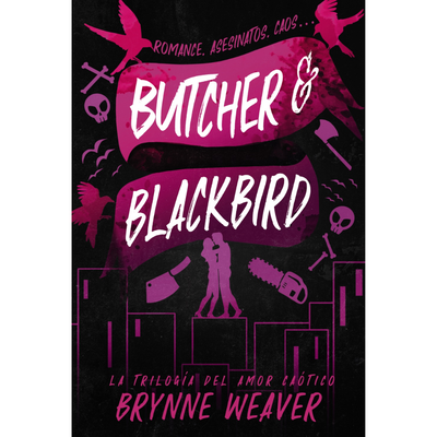BUTCHER & BLACKBIRD - AMOR CAOTICO 1 - BRYNNE WEAVER