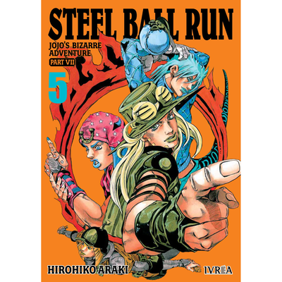 JOJOS BIZARRE ADVENTURE PARTE 7:  STEEL BALL RUN 05 - HIROHIKO ARAKI