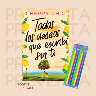 PREVENTA - TODOS LOS DESEOS QUE ESCRIBI SIN TI - CHERRY CHIC