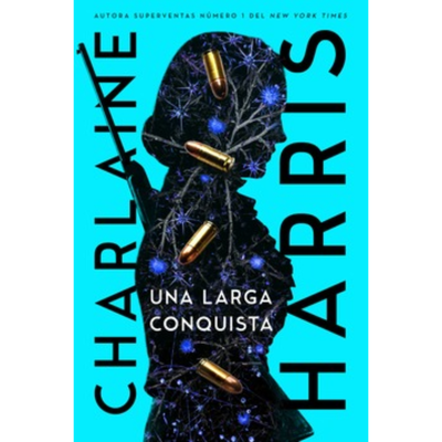 UNA LARGA CONQUISTA - CHARLAINE HARRIS