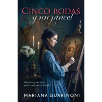 CINCO BODAS Y UN PINCEL - MARIANA GUARINONI