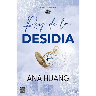 REY DE LA DESIDIA - PECADOS 4 - ANA HUANG
