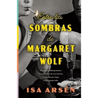 ENTRE LAS SOMBRAS DE MARGARET WOLF - ISA ARSEN