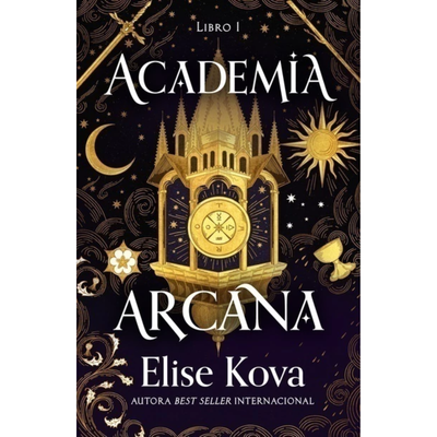 ACADEMIA ARCANA - ACADEMIA ARCANA 1 - ELISE KOVA