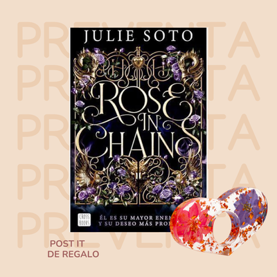 PREVENTA - ROSE IN CHAINS - EVERMORE 1 - JULIE SOTO