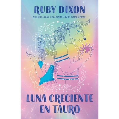 LUNA CRECIENTE EN TAURO - RUBY DIXON