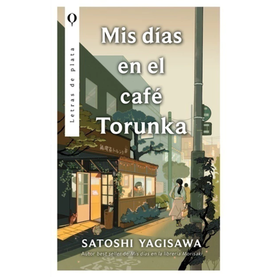MIS DIAS EN EL CAFE TORUNKA - SATOSHI YAGISAWA